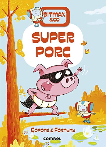 Superporc: 2 (Bitmax & Co.)