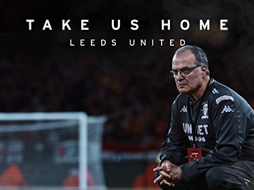 Take Us Home: Leeds United - Season 2 Take Us Home: Leeds United - Season 2