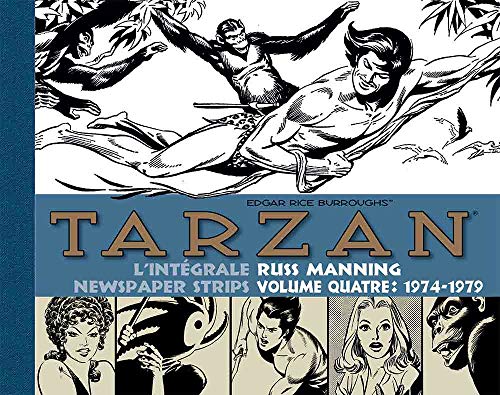 Tarzan : l'intégrale des newspaper strips de russ manning 1974_1979 (Patrimoine) Tarzan : l'intégrale des newspaper strips de russ manning 1974_1979 (Patrimoine)