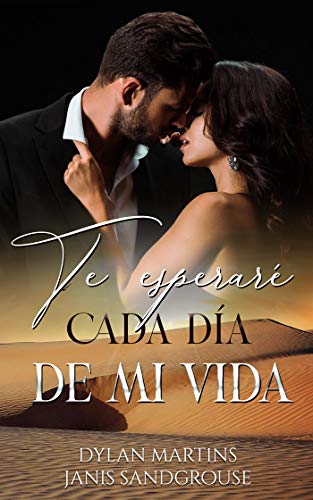 Te esperaré cada día de mi vida Te esperaré cada día de mi vida