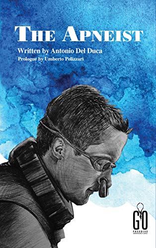 THE APNEIST: Prologue by Umberto Pelizzari (English Edition)