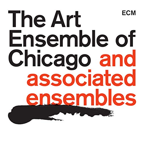 The Art Emsemble of Chicago and Associated Emsembles