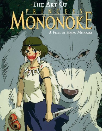 The Art of Princess Mononoke The Art of Princess Mononoke