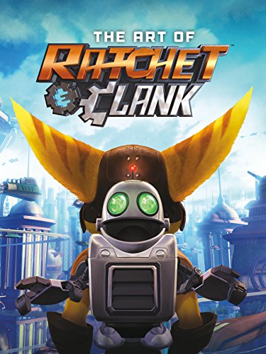 The Art of Ratchet & Clank (English Edition) The Art of Ratchet & Clank (English Edition)