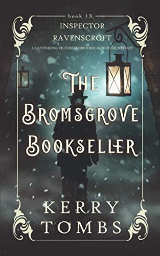 THE BROMSGROVE BOOKSELLER a captivating Victorian historical murder mystery
