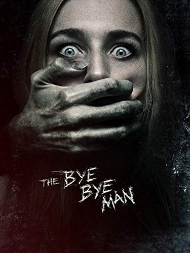 The Bye Bye Man The Bye Bye Man