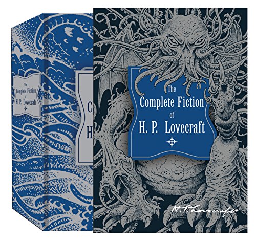 The Complete Fiction of H. P. Lovecraft (Knickerbocker Classics) The Complete Fiction of H. P. Lovecraft (Knickerbocker Classics)