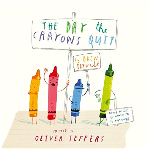 The Day The Crayons Quit The Day The Crayons Quit