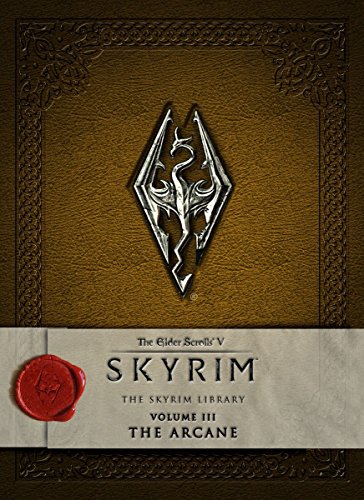 The Elder Scrolls V - The Skyrim Library: The Arcane: 3 (Elder Scrolls V Skyrim Library)