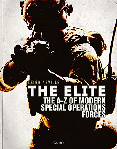 The Elite: The A–Z of Modern Special Operations Forces