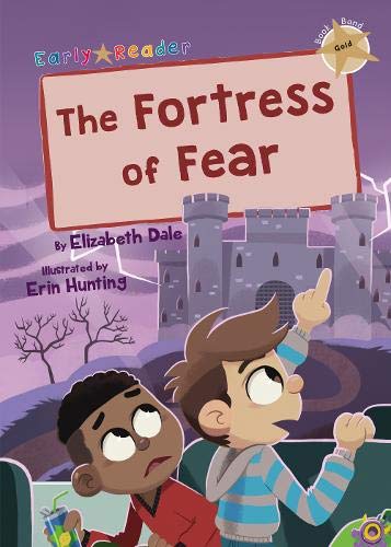 The Fortress of Fear: (Gold Early Reader) (Maverick Early Readers Gold)