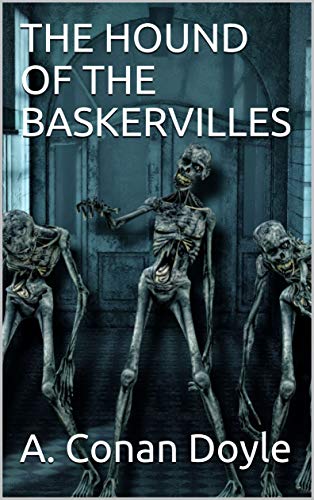 THE HOUND OF THE BASKERVILLES (English Edition) THE HOUND OF THE BASKERVILLES (English Edition)