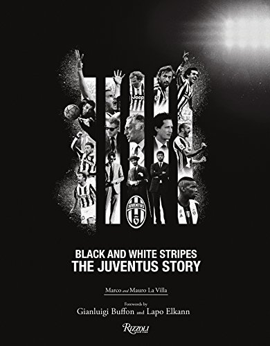 The Juventus Story: Black and White Stripes