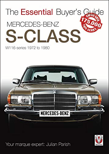 The Mercedes Benz S-Class 1972-1980 (W116): Essential Buyers Guide