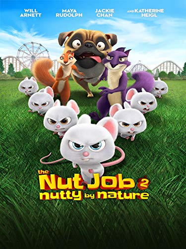 The Nut Job 2: Nutty By Nature The Nut Job 2: Nutty By Nature