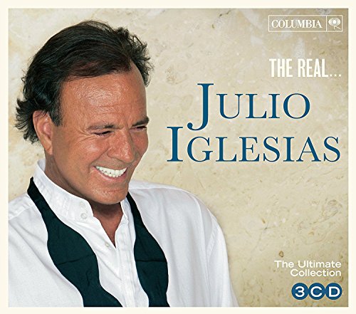 The Real… Julio Iglesias The Real… Julio Iglesias