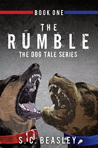 THE RUMBLE: THE DOG TALE SERIES (Book One) (English Edition)