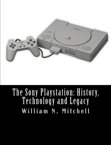 The Sony Playstation: History, Technology and Legacy