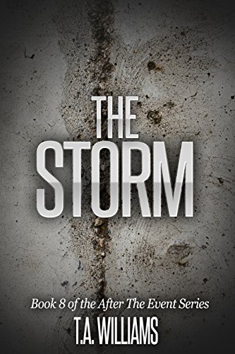 The Storm: Book 8 of the After The Event Series (English Edition)
