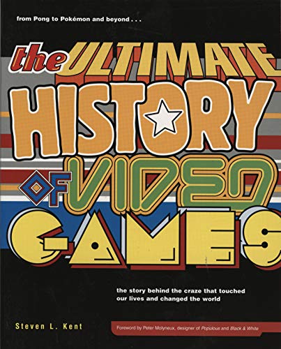The Ultimate History of Video Games: from Pong to Pokemon and beyond...the story behind the craze that touched our lives and changed the world (English Edition) The Ultimate History of Video Games: from Pong to Pokemon and beyond...the story behind the craze that touched our lives and changed the world (English Edition)