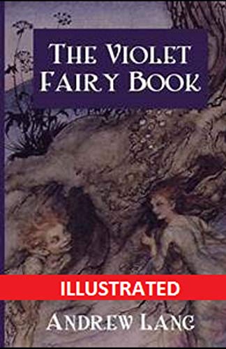 The Violet Fairy Book Illustrated The Violet Fairy Book Illustrated