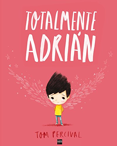 Totalmente Adrián (Álbumes ilustrados) Totalmente Adrián (Álbumes ilustrados)