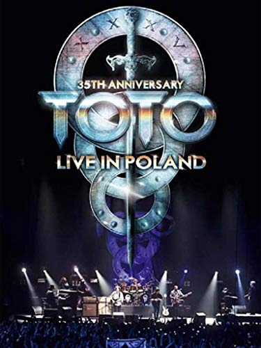 Toto - 35th Anniversary Tour: Live in Poland