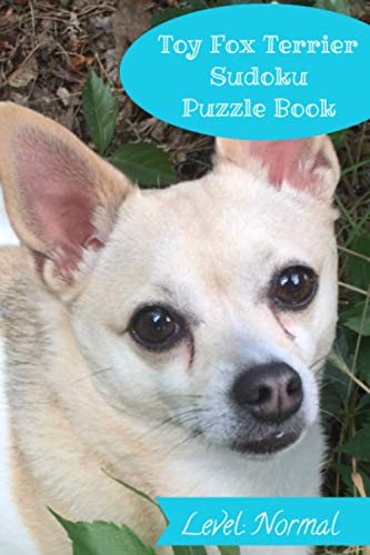 Toy Fox Terrier Sudoku Puzzle Book Level Normal: Sudoku Puzzles for TFT Parents