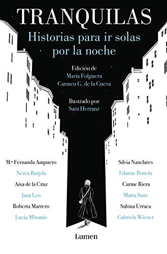 Tranquilas: Historias para ir solas por la noche (Narrativa)