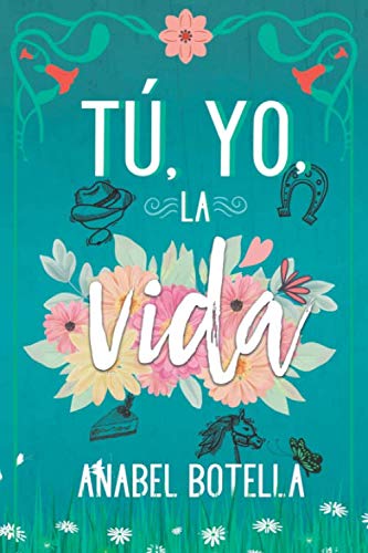 Tú, yo, la vida Tú, yo, la vida