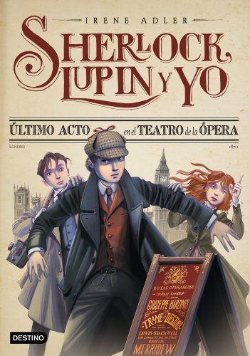 Último acto en el Teatro de la Ópera: Sherlock, Lupin y yo 2