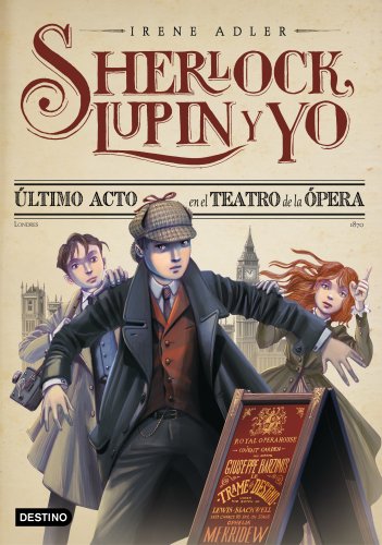 Último acto en el Teatro de la Ópera: Sherlock, Lupin y yo 2 Último acto en el Teatro de la Ópera: Sherlock, Lupin y yo 2
