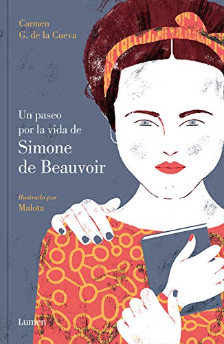 Un paseo por la vida de Simone de Beauvoir (Lumen Gráfica)