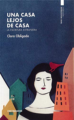 Una casa lejos de casa: La escritura extranjera: 1 (Interlocutor cruel) Una casa lejos de casa: La escritura extranjera: 1 (Interlocutor cruel)