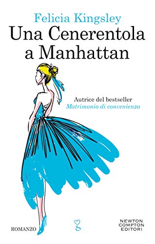 Una Cenerentola a Manhattan (Italian Edition)
