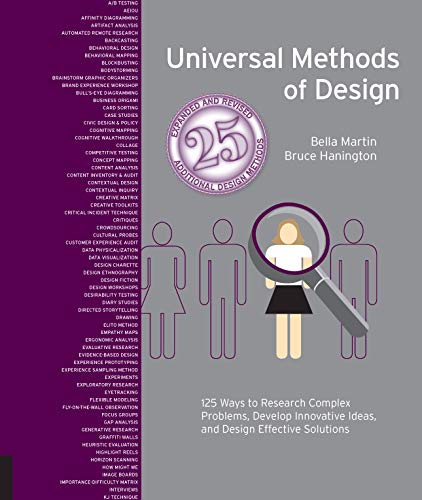 Universal Methods of Design Expanded and Revised: 125 Ways to Research Complex Problems, Develop Innovative Ideas, and Design Effective Solutions