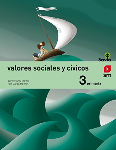 Valores sociales y cívicos. 3 Primaria. Savia - 9788467570656 Valores sociales y cívicos. 3 Primaria. Savia - 9788467570656
