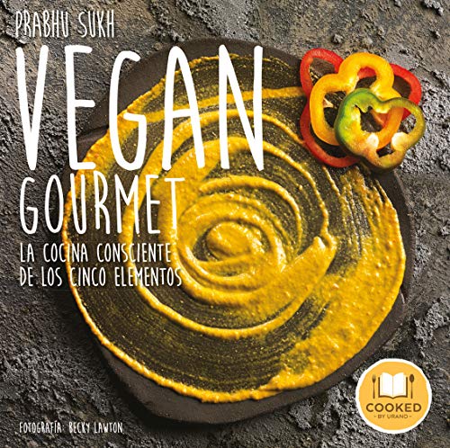 Vegan Gourmet (Cooked by Urano)