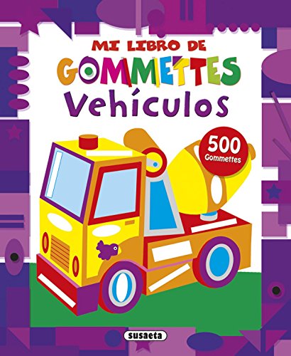 Vehículos (Mi libro de gommettes)