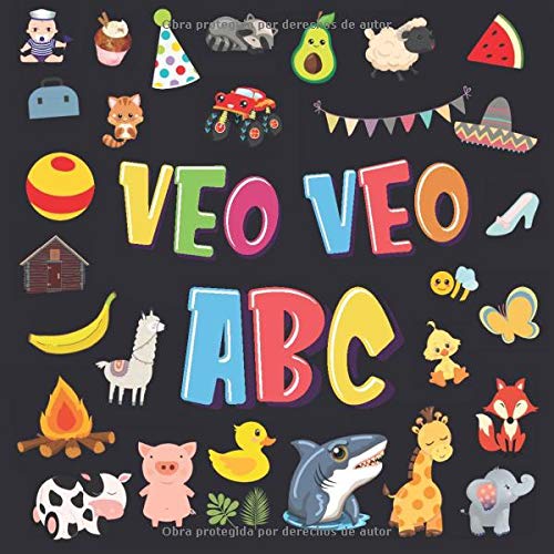 Veo Veo - ABC!: Un Juego de Buscar y Encontrar, ¡Súper Divertido para Niños de 2 a 4 Años! | Juego de Adivinanzas de la A a la Z, con Alfabeto ... Pequeños (Veo Veo Libros para Niños de 2-4) Veo Veo - ABC!: Un Juego de Buscar y Encontrar, ¡Súper Divertido para Niños de 2 a 4 Años! | Juego de Adivinanzas de la A a la Z, con Alfabeto ... Pequeños (Veo Veo Libros para Niños de 2-4)