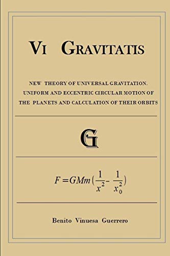 Vi GRAVITATIS: New Theory of Universal Gravitation. Uniform and eccentric circular motion of the planets and calculation of their orbit