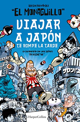 Viajar a Japón te rompe la tarde (HARPERCOLLINS NF)