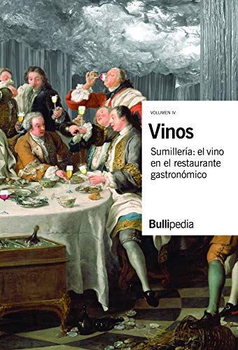 VINOS. Sunillería: el vino en el restaurante gastronómico (Gastronomía y cocina)