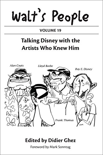 Walt's People: Volume 19: Talking Disney with the Artists Who Knew Him (English Edition) Walt's People: Volume 19: Talking Disney with the Artists Who Knew Him (English Edition)