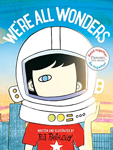 We're All Wonders (Read Together, Be Together)