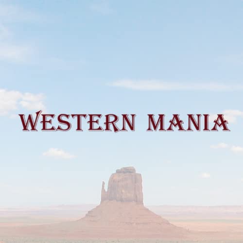 Western Mania - Classic Westerns, Movies & TV Shows