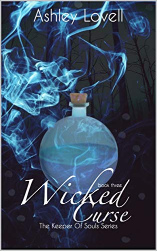 Wicked Curse (The Keeper of Souls Sereis Book 3) (English Edition)