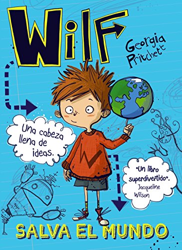 Wilf salva el mundo. Libro 1 (LITERATURA INFANTIL (6-11 años) - Narrativa infantil)