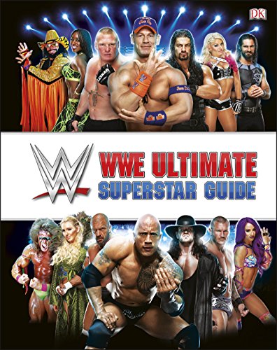 WWE Ultimate Superstar Guide, 2nd Edition WWE Ultimate Superstar Guide, 2nd Edition