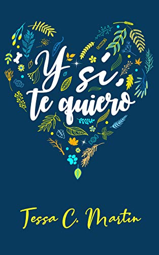 Y sí, te quiero Y sí, te quiero